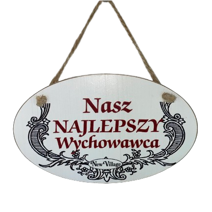 TABLICZKA DREWNIANA "NASZ NAJLEPSZY WYCHOWAWCA"