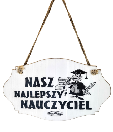 TABLICZKA DREWNIANA 'NASZ NAJLEPSZY NAUCZYCIEL' 14,5X24CM
