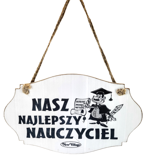 TABLICZKA DREWNIANA 'NASZ NAJLEPSZY NAUCZYCIEL' 14,5X24CM