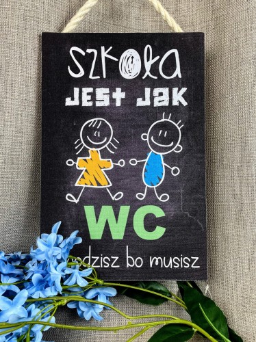 TABLICZKA MOTYWACYJNA MDF 20X30CM SZKOŁA JEST JAK