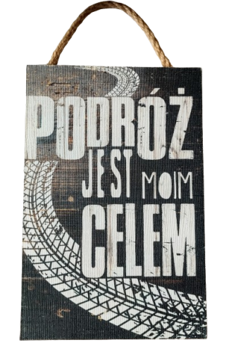 TABLICZKA MOTYWACYJNA MDF 20X30CM PODRÓŻ JEST MOIM CELEM